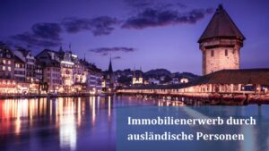 News: Immobilienerwerb durch ausländische Personen